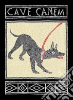 Cave canem. Ediz. italiana e inglese libro