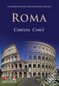 Roma com'era com'è. Then now. DVD