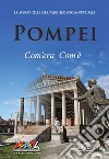 Pompei com'era com'è. Le meraviglie dell'archeologia virtuale. Ediz. italiana e inglese. DVD libro