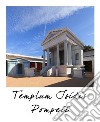 Pompei, tempio di Iside. Stato attuale e ricostruzione. Ediz. italiana e inglese libro