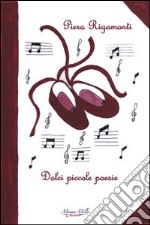 Dolci piccole poesie libro