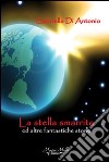 La stella smarrita ed altre fantastiche storie libro