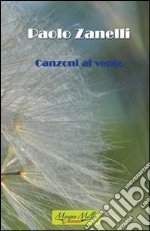 Canzoni al vento libro