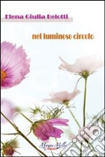 Nel luminoso circolo libro