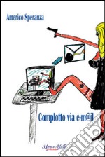 Complotto via e-m@il libro