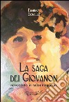 La saga dei Giovanon. Novecento in salsa reggiana libro