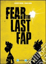 Fear the last fap libro