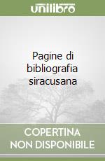 Pagine di bibliografia siracusana libro
