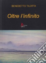 Oltre l'infinito libro