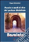 Basalatu. Parole e modi di dire del parlare dialettale libro