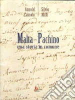 Malta-Pachino. Ritorno alle origini