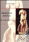 Siracusa antica dalla preistoria all'878 libro di Belfiore Vittorio
