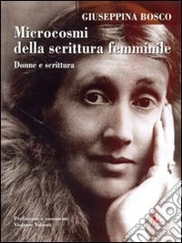 Microcosmi della scrittura femminile. Donne e scrittura libro