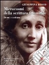 Microcosmi della scrittura femminile. Donne e scrittura libro