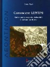 Conoscere Lentini. Guida per la scoperta della città e del suo territorio libro