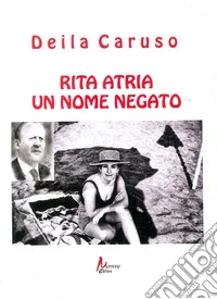 Rita Atria. Un nome negato libro