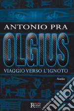 Olgius. Viaggio verso l'ignoto