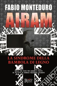 Airam. La sindrome della bambola di legno libro