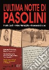 L'ultima notte di Pasolini libro