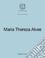 Maria Thereza Alves libro