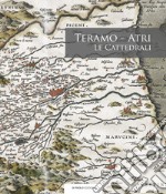 Teramo-Atri. Le cattedrali libro