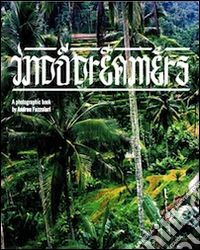 Indodreamer. Ediz. illustrata
