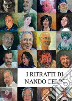 I ritratti di Nando Celin