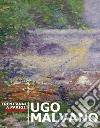 Ugo Malvano. Trent'anni a Parigi: 1900-1930 libro