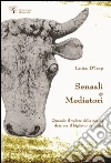 Sensali e mediatori. Quando il valore della parola data era il biglietto da visita libro di D'Isep Luisa