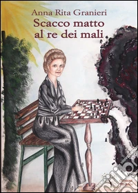 Scacco matto al re dei mali
