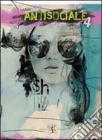 Antisociale. Book-magazine libro