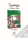 George e il bosco magico libro