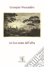 Le luci avare dell'alba