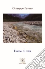 Fiume di vita libro