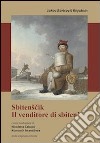 Sbitenscik. Il venditore di sbiten'. Testo originale a fronte libro