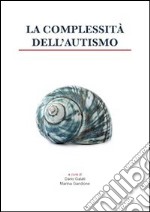 La complessità dell'autismo libro