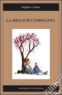 La miglior compagnia