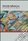 Outside influences. Essays in Honour of Franca Ruggieri. Ediz. italiana e inglese libro