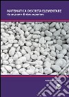 Matematica discreta elementare da un punto di vista superiore libro