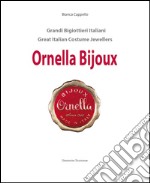 Ornella bijoux. Ediz. italiana e inglese libro