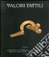 Valori tattili (2011). Ediz. bilingue. Vol. 0: Ornamenta libro