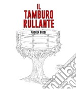 Il tamburo rullante. Metodo completo libro