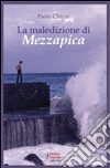 La maledizione di Mezzapica libro