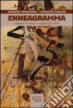 Enneagramma. Conosci te stesso e scopri gli altri libro