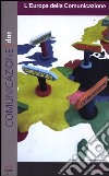 Comunicazionepuntodoc (2012). Vol. 5: L'Europa della comunicazione libro