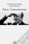 Etica e comunicazione libro