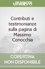 Contributi e testimonianze sulla pagina di Massimo Conocchia libro