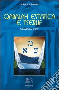 Qabalah estatica e Tseruf