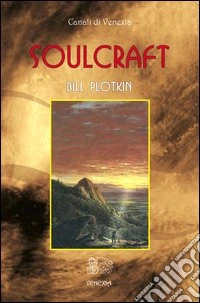 Soulcraft. Ediz. italiana libro