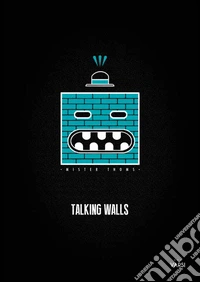 Talking walls